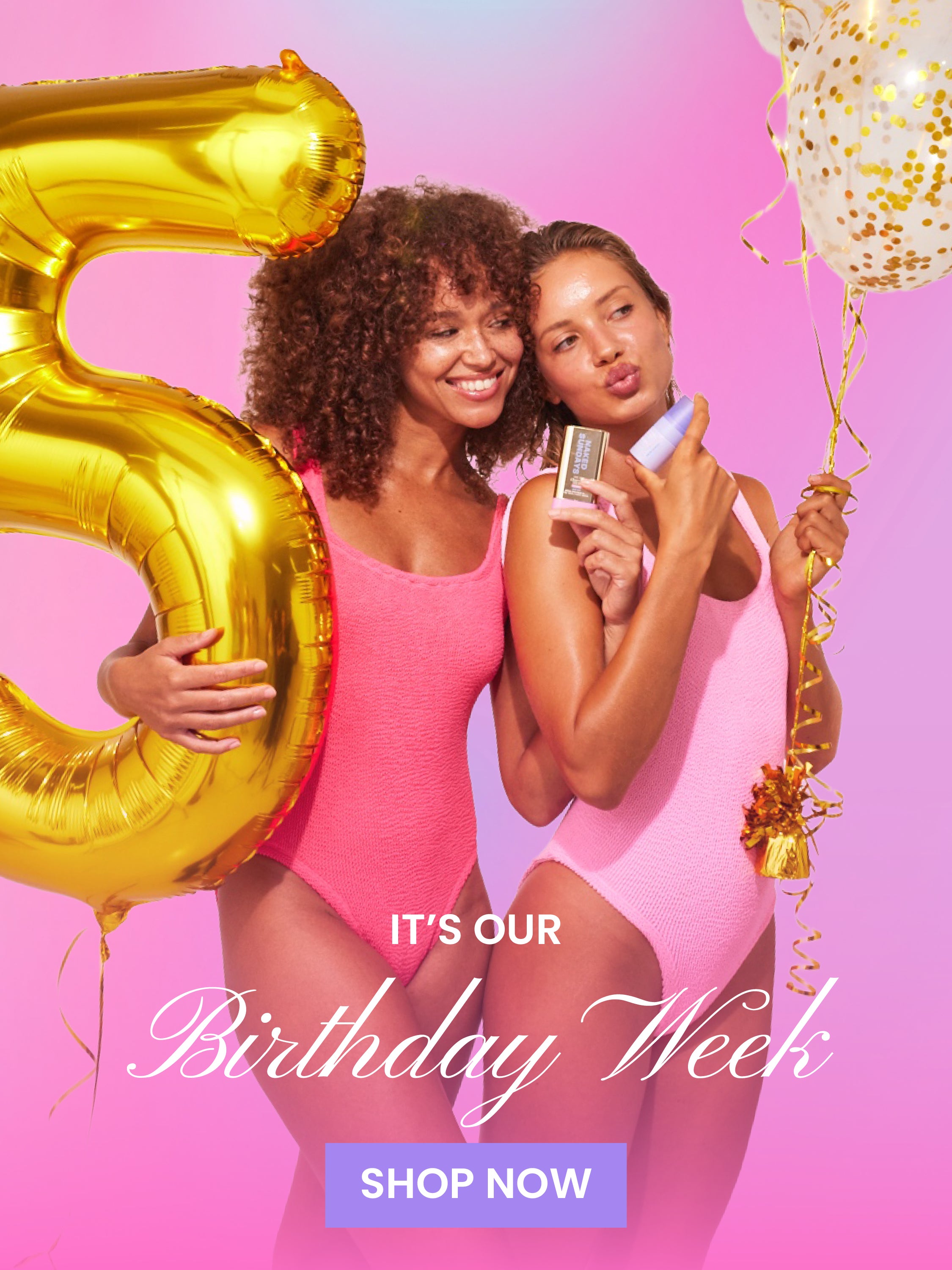Two women in pink swimsuits holding a gold number five balloon against a pink background with promotional text.
