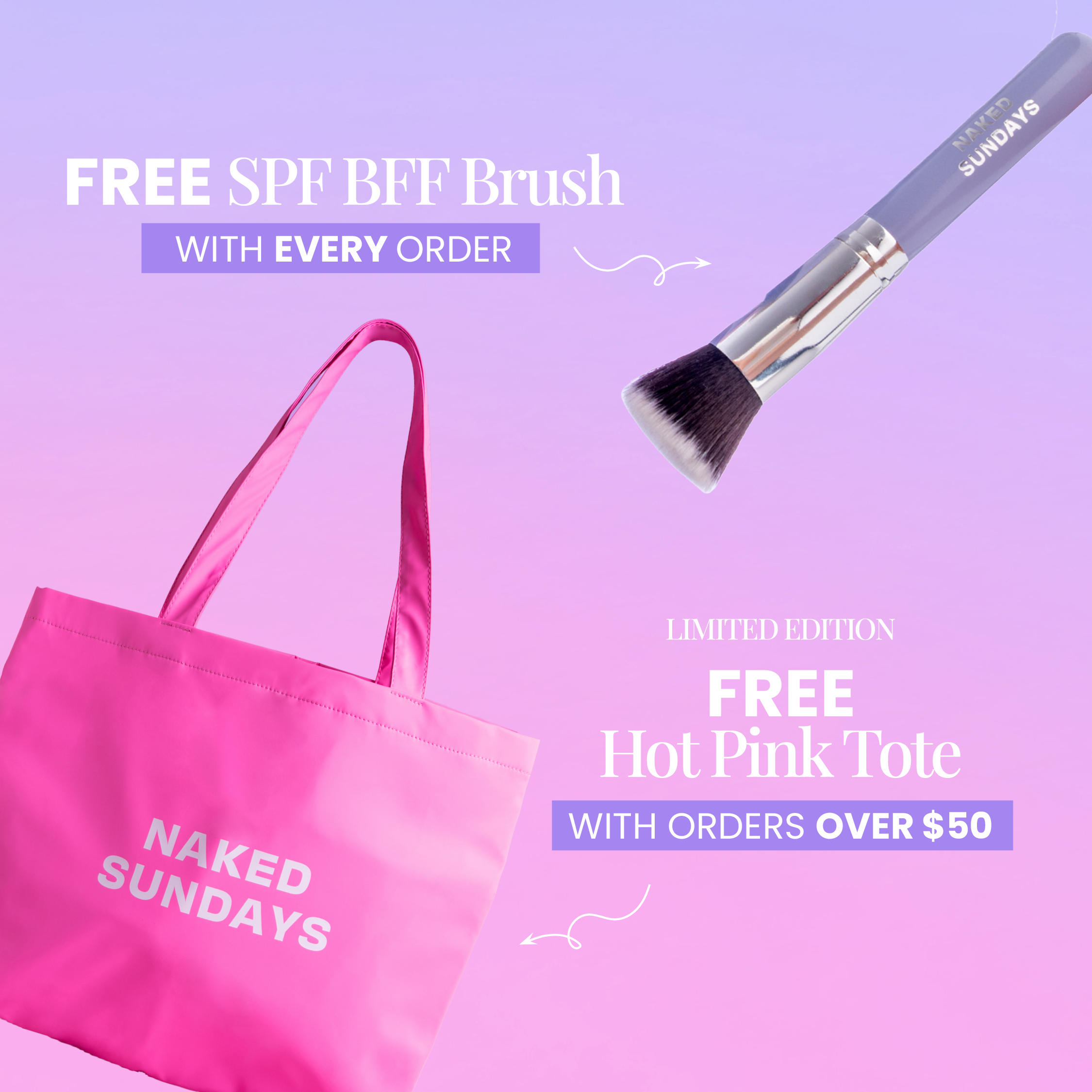 Pink tote bag with 'Naked Sundays' branding and a free SPF BFF brush offer on a purple background.