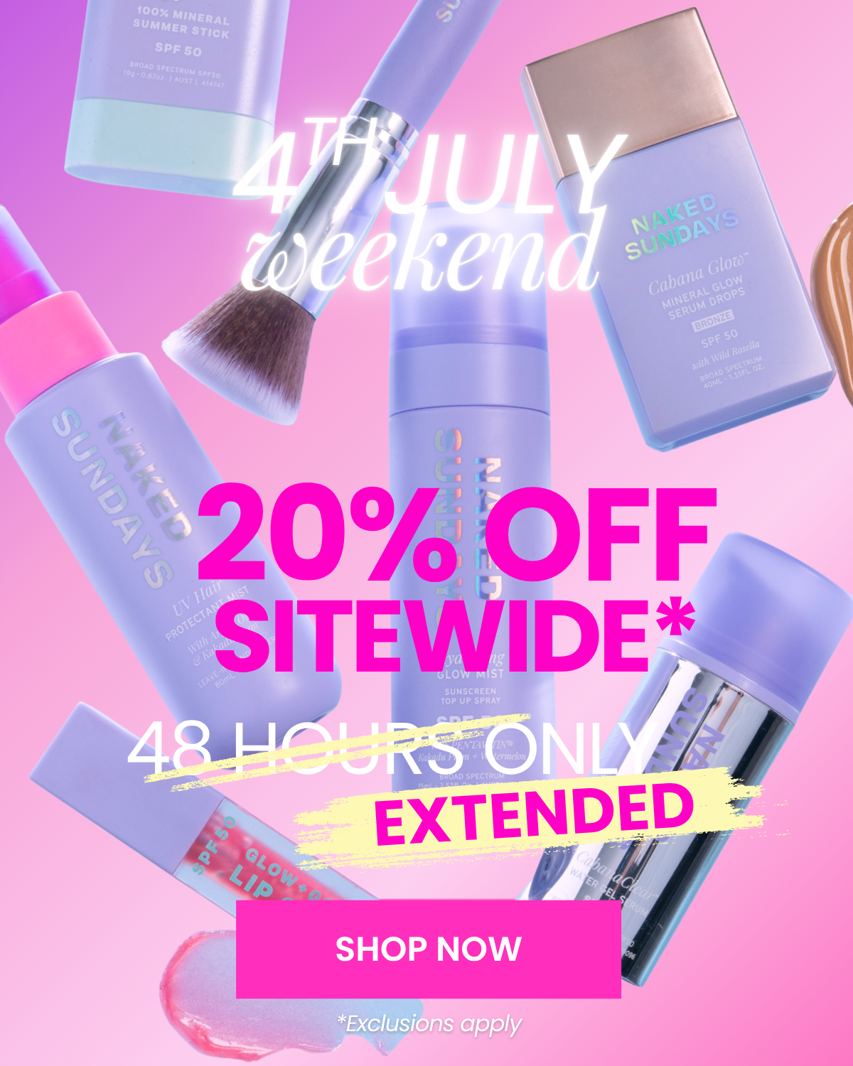 Promotional banner stating Naked Sundays 4th July Weekend 20% off sale is extended