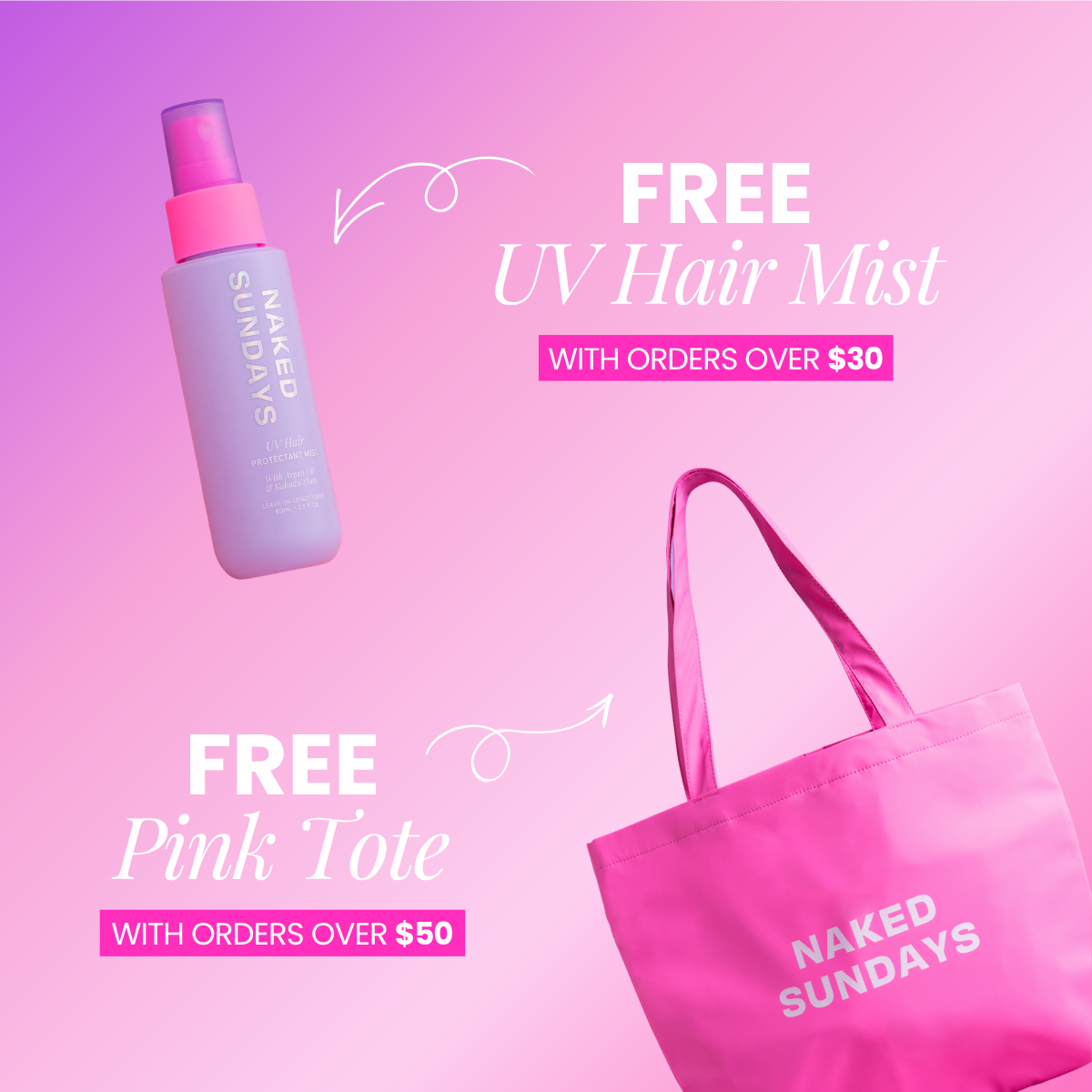 Promotional graphic for Naked Sundays featuring a lavender UV Hair Mist bottle with a pink cap and a bright pink tote bag with white branding, set against a pink gradient background with promotional text.